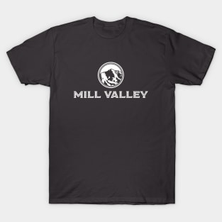 Mill Valley California for dark background T-Shirt